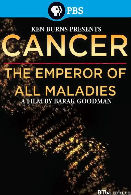 癌症：众疾之皇/Cancer: The Emperor of All Maladies