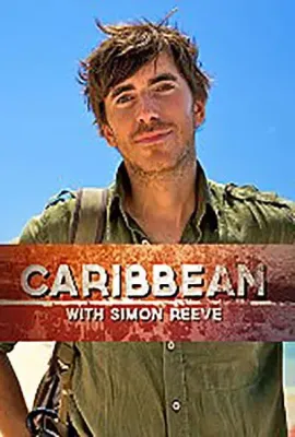西蒙·里夫游加勒比海/Caribbean with Simon Reeve