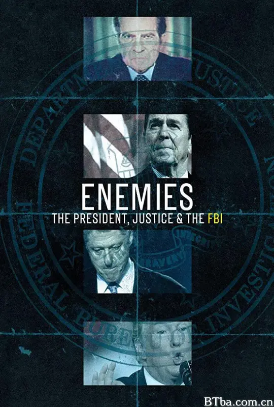 敌人们：总统，正义和FBI/Enemies: The President, Justice & The FBI