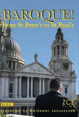 BBC：巴洛克！-从圣彼得到圣保罗/Baroque! - From St Peter's to St Paul's