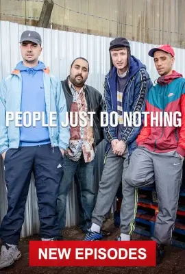 他们什么也没做 第四季/People Just Do Nothing Season 4