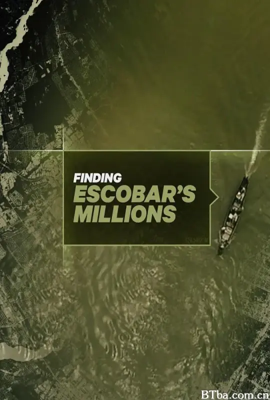 毒枭的财宝 第一季/Finding Escobar's Millions Season 1
