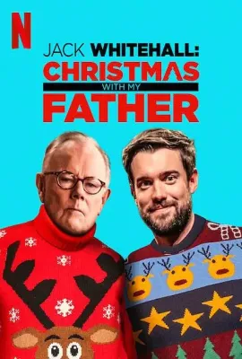 携父过圣诞 第一季/Jack Whitehall: Christmas with My Father Season 1