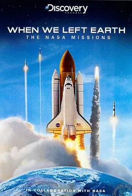 当我们离开地球：美国国家航空航天局的太空行动/When We Left Earth: The NASA Missions