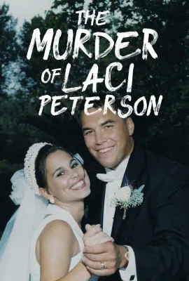 蕾西皮特森谋杀案 第一季/The Murder of Laci Peterson Season 1