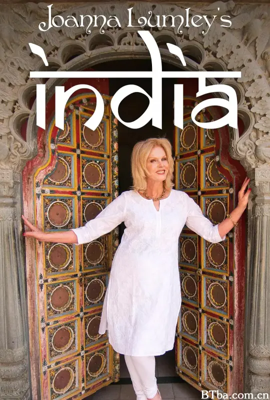乔安娜·林莉的印度之旅/Joanna Lumley's India