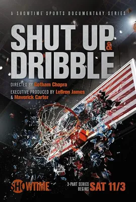闭嘴，运球/Shut Up and Dribble