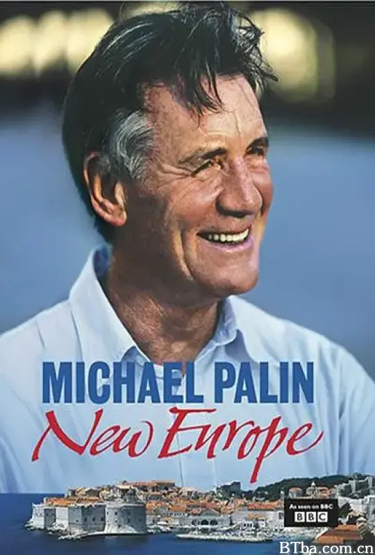 麦克·帕林新欧洲游记/Michael Palin's New Europe