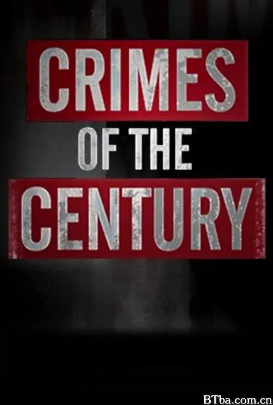 世纪之案/Crimes of the Century