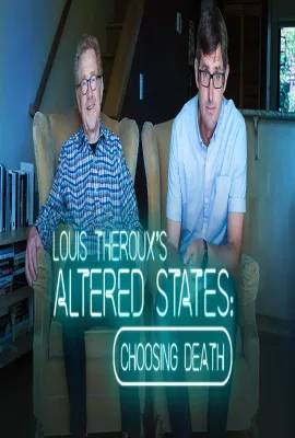 BBC路易斯·泰鲁：灵魂大搜索 - 选择死亡/Louis Theroux: Altered States - Choosing Death