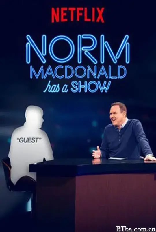 诺曼·麦克唐纳徳脱口秀/Norm Macdonald Has a Show