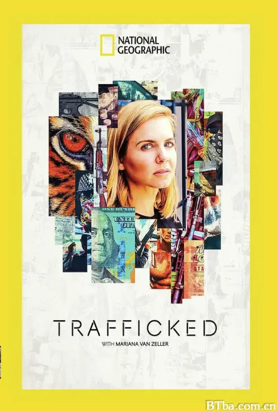 与玛丽安娜·范·泽勒一起“贩运” 第一季/Trafficked with Mariana Van Zeller Season 1