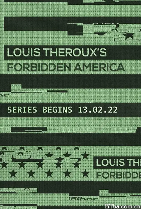 路易斯·泰鲁：禁忌美国 第一季/Louis Theroux: Forbidden America Season 1