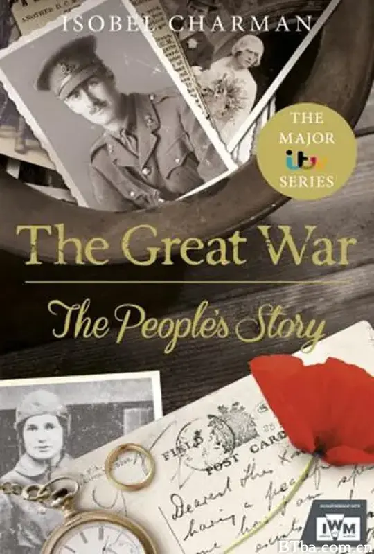 世界大战：普通人的故事/The Great War: The People's Story