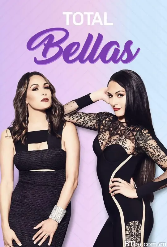 贝拉姐妹 第四季/Total Bellas Season 4