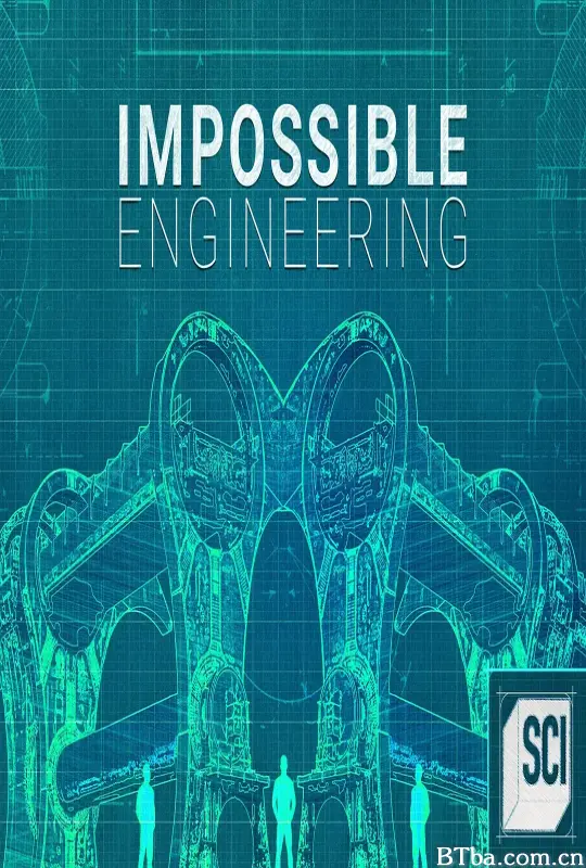 惊天工程 第九季/Impossible Engineering Season 9