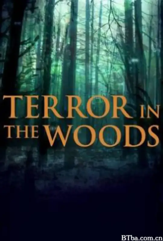 森林恐怖故事/Terror in the Woods