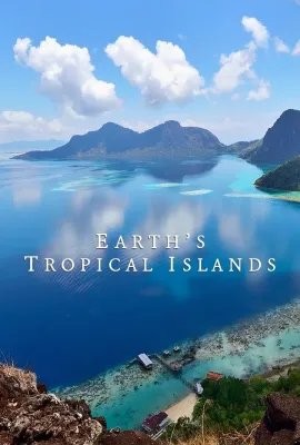 地球热带岛屿之旅/Earth’s Tropical Islands
