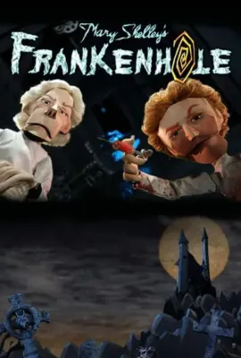 Mary Shelley's Frankenhole
