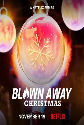 美哉玻璃：圣诞篇/Blown Away: Christmas