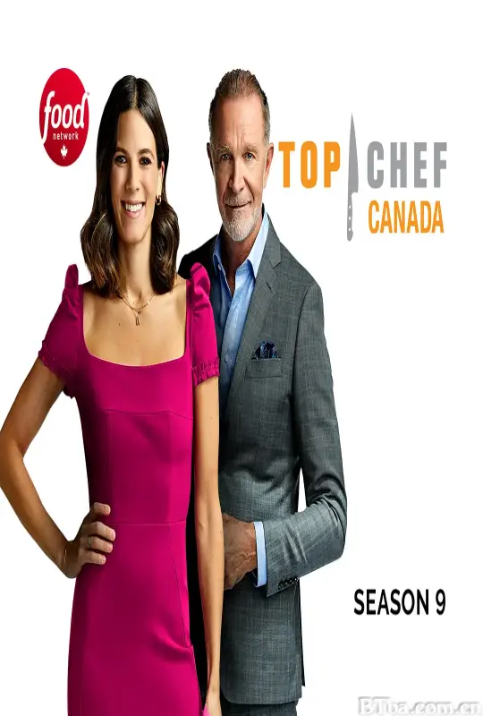 顶级大厨：加拿大版 第九季/Top Chef Canada Season 9