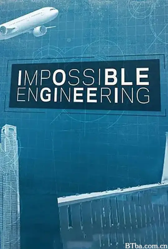 惊天工程 第二季/Impossible Engineering Season 2