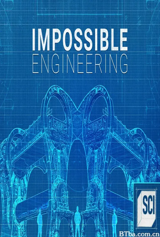 惊天工程 第八季/Impossible Engineering Season 8