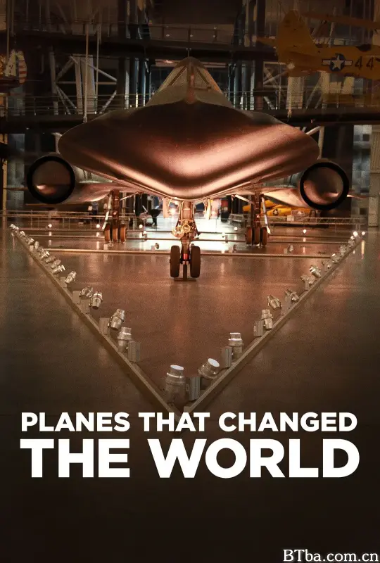 改变世界的飞机/Planes That Changed the World