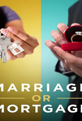 婚姻，还是房子/Marriage or Mortgage