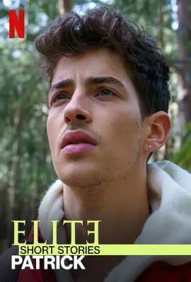 名校风暴短篇故事：派崔克 第一季/Elite Short Stories: Patrick Season 1