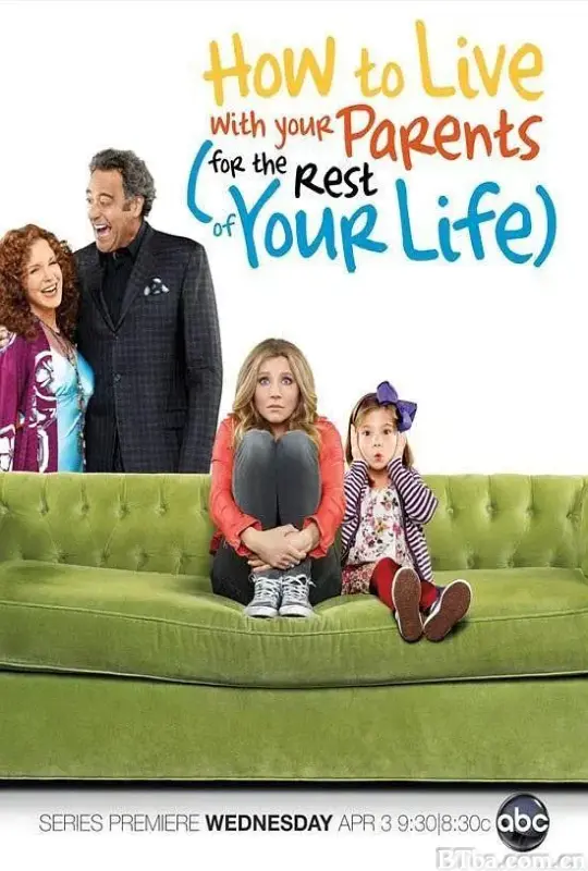 父母好室友 How to Live with Your Parents (For the Rest of Your Life) (2013) 1080P/WEB-DL BT磁力 迅雷网盘下载-影音屋