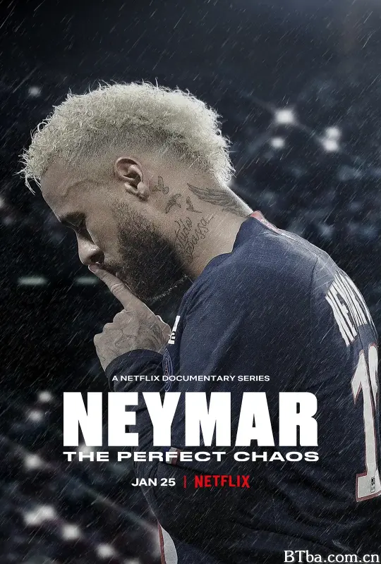 内马尔：完美乱局/Neymar: The Perfect Chaos
