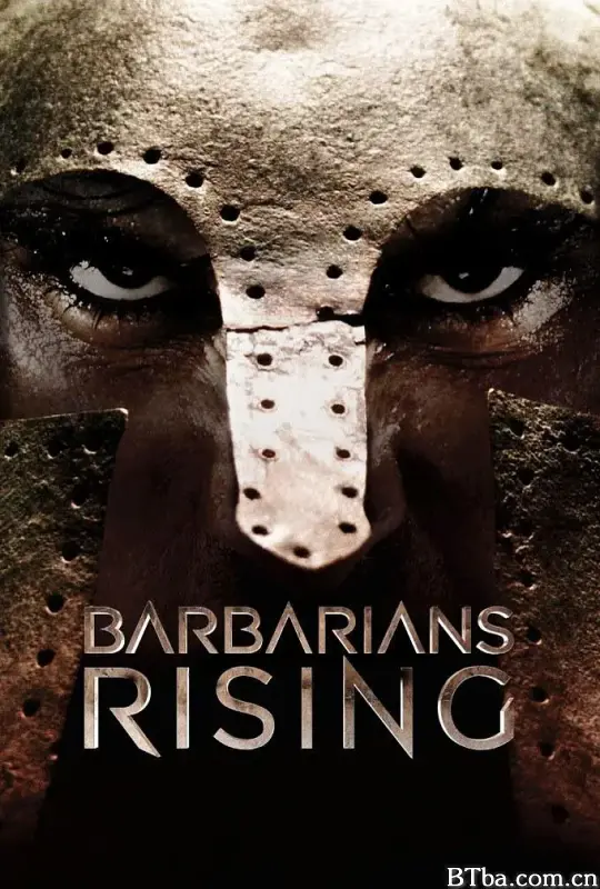 野蛮人崛起/Barbarians Rising