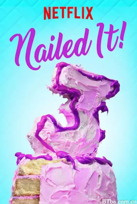 菜鸟烘焙大赛 第三季/Nailed It! Season 3