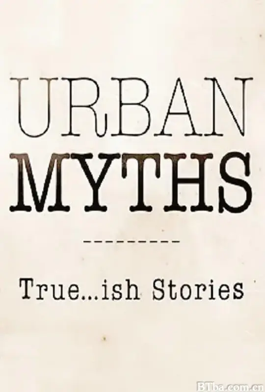 都市传说 第四季/Urban Myths Season 4