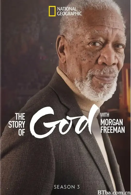 与摩根·弗里曼探寻神的故事 第三季/The Story of God with Morgan Freeman Season 3