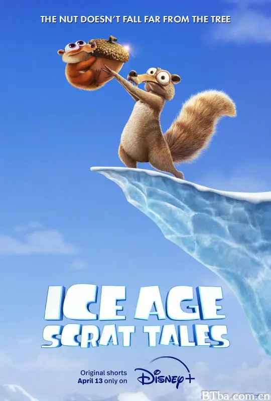 冰川时代：斯克特历险记 Ice Age: Scrat Tales (2022) 1080P/4K BT磁力 迅雷网盘下载-影音屋