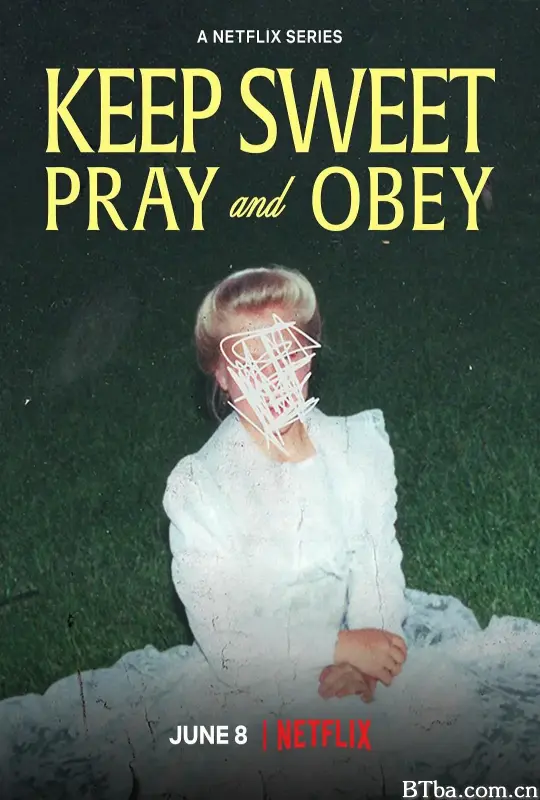 乖乖听话：邪教中的祈祷与服从/Keep Sweet: Pray and Obey