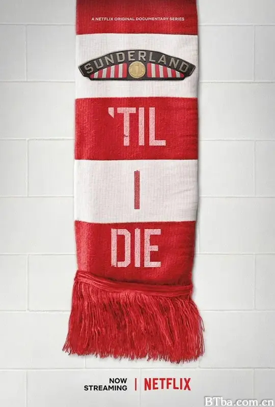 我心永随桑德兰 第一季/Sunderland 'Til I Die Season 1