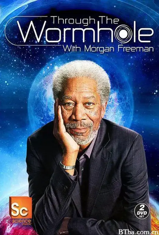 与摩根·弗里曼一起穿越虫洞 第五季/Through The Wormhole With Morgan Freeman Season 5