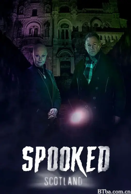惊吓苏格兰/Spooked: Scotland