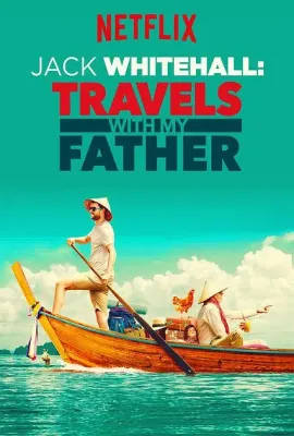 携父同游 第一季/Jack Whitehall: Travels with My Father Season 1