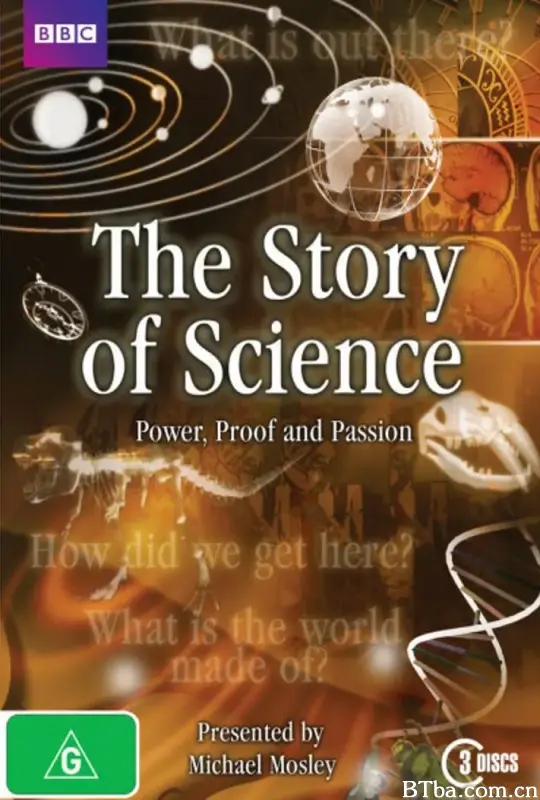 科学的故事：权力、证据与激情/The Story Of Science: Power, Proof And Passion