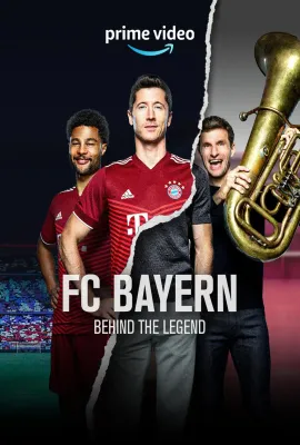 拜仁慕尼黑：传奇背后 第一季/FC Bayern - Behind the Legend Season 1