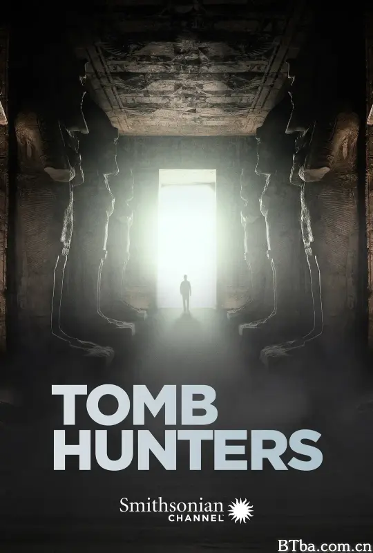 古墓猎人 第一季/Tomb Hunters Season 1