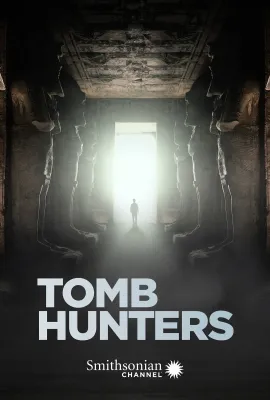 古墓猎人 第一季/Tomb Hunters Season 1