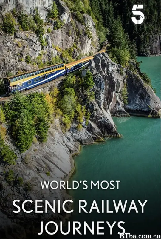 世界最美风光铁路之旅 第一季/The World's Most Scenic Railway Journeys Season 1