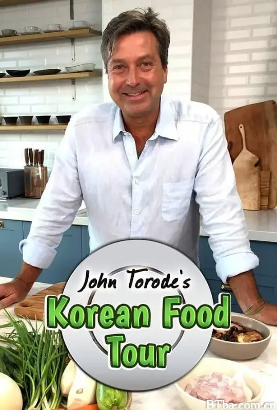 大厨John Torode的韩国美食之旅/John Torode's Korean Food Tour