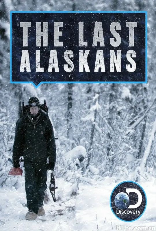 最后的阿拉斯加 第三季/The Last Alaskans Season 3