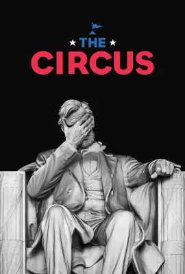 马戏团：地球上最伟大的政治表演 第五季/The Circus: Inside the Greatest Political Show on Earth Season 5